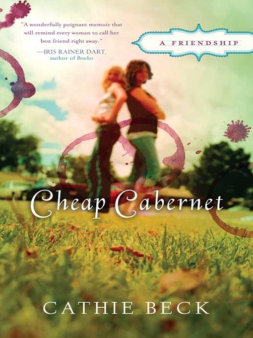 Title details for Cheap Cabernet by Cathie Beck - Available